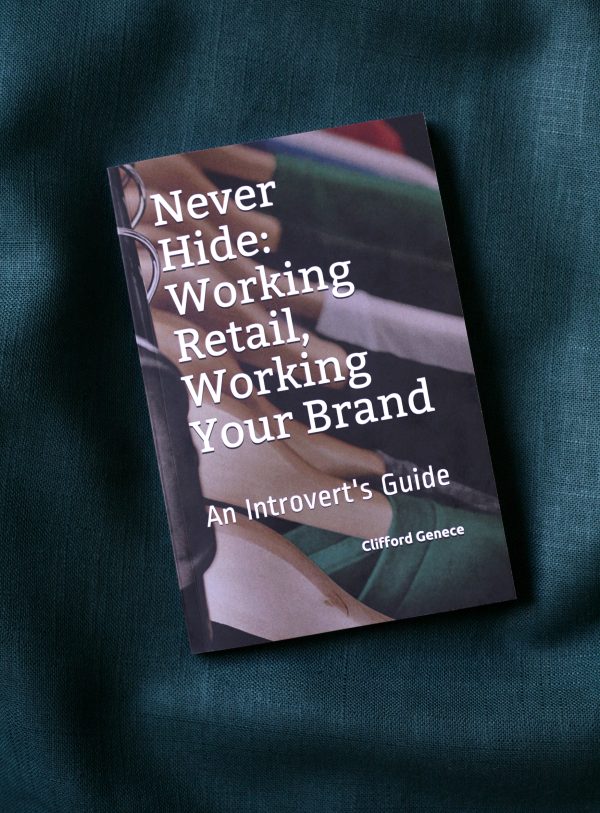 Working retail, Working your brand an introverts guide book to gt an MBA: Master's in Brand Authority