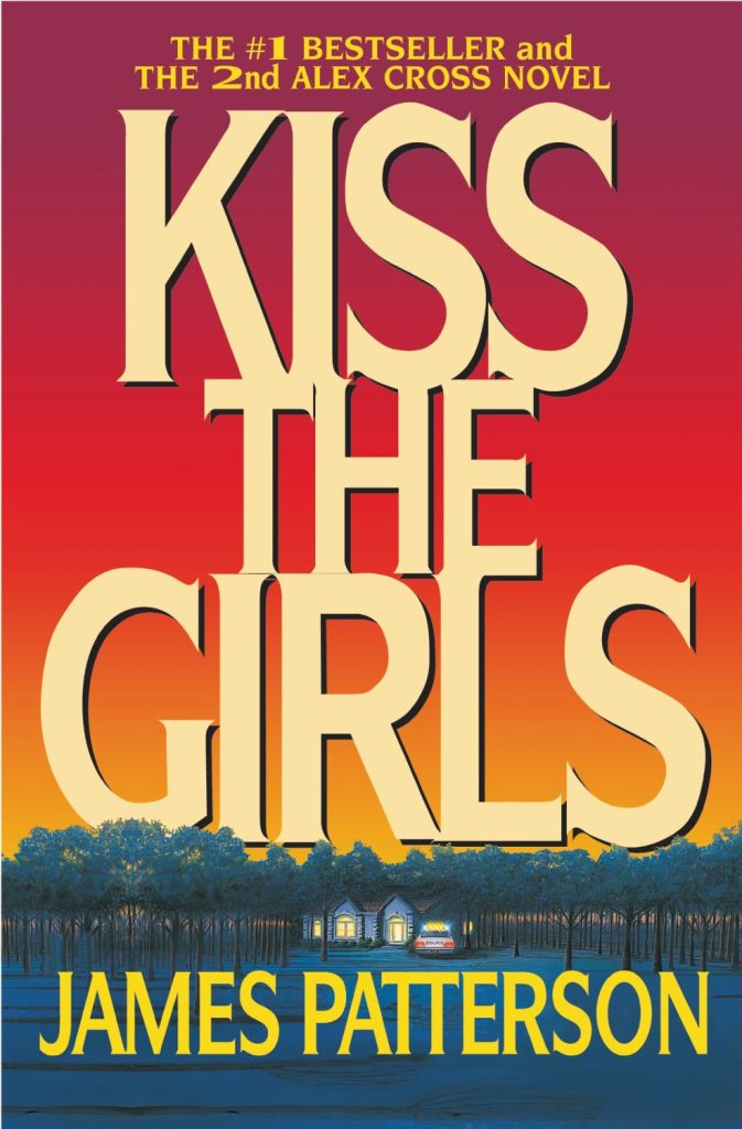 James Patterson Kiss The Girls